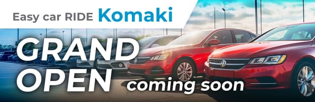Easy car RIDE Komaki Store – Grand Opening Soon